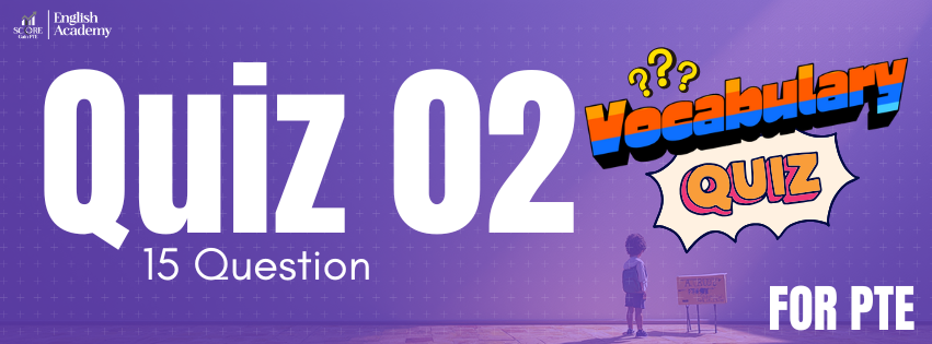 Vocabulary Quiz 02