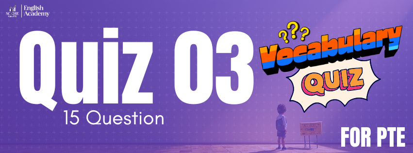 Vocabulary Quiz 03