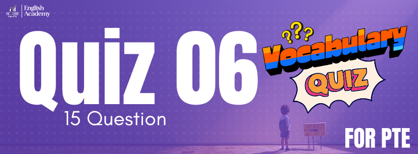 Vocabulary Quiz 06